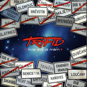CD 4 Trifid - Kde svy mám já